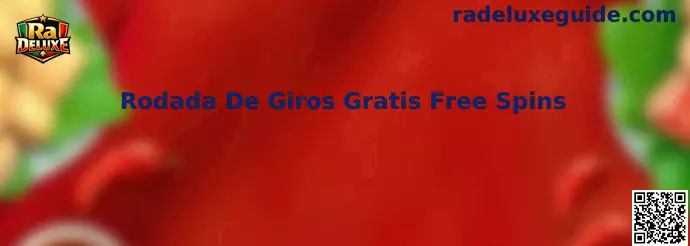 Guía informativa de Ra Deluxe sobre Rodada De Giros Gratis Free Spins