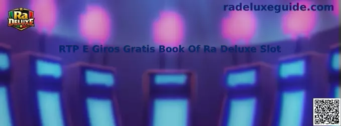 RTP E Giros Gratis Book Of Ra Deluxe Slot