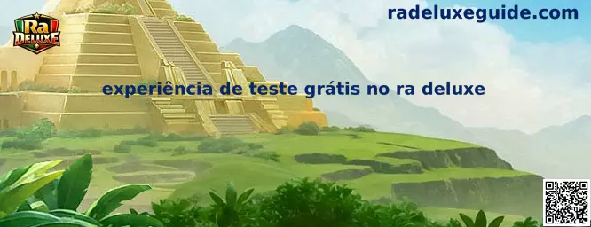 Experiência de teste grátis no Ra Deluxe