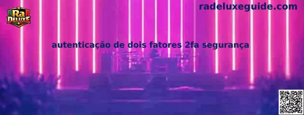 Guía de autenticação de dois fatores 2fa segurança en Ra Deluxe